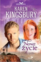 Anielski Patrol. Tom 2. Nowe życie - Karen Kingsbury