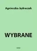 Wybrane - Agnieszka Jędraszek