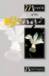 Miracle of the Song - Norma R. Youngberg