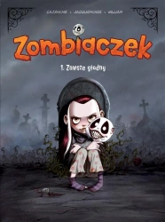 Zombiaczek T.1 Zawsze głodny - Christophe Cazenove