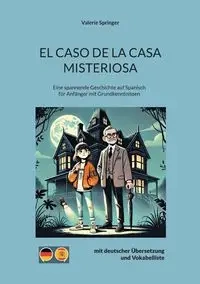 El Caso de La Casa Misteriosa - Valerie Springer