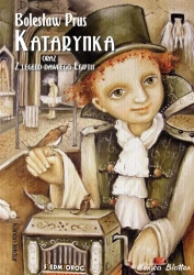 Katarynka oraz Z legend dawnego Egiptu - Bolesław Prus