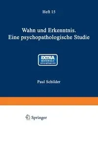Wahn Und Erkenntnis - Paul Schilder