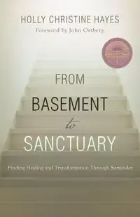 From Basement to Sanctuary - Holly Christine Hayes