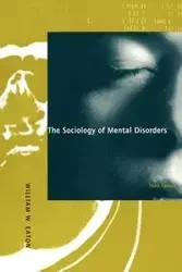 The Sociology of Mental Disorders - William W. Eaton