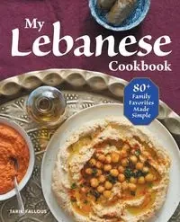 My Lebanese Cookbook - Fallous Tarik