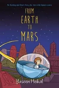 From Earth to Mars - Heikal Yaseen
