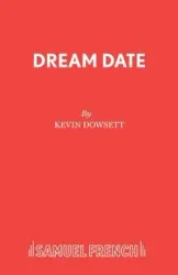Dream Date - Kevin Dowsett