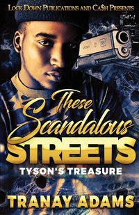 These Scandalous Streets - Adams Tranay