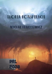 Teoria Konspiracji - Michał Frąckiewicz