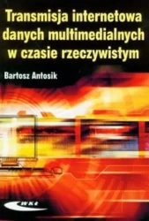 Transmisja internetowa danych multimedialnych - Bartosz Antosik