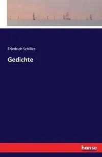 Gedichte - Schiller Friedrich