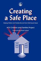 Creating a Safe Place - Nch Children and Families Project