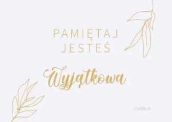 Magnes na lodówkę - Pamiętaj jesteś Wyjątkowa - Szaron