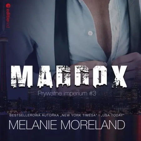audiobook Maddox. Prywatne imperium #3 - Melanie Moreland