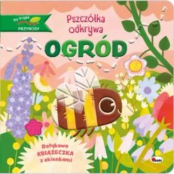 PSZCZÓŁKA ODKRYWA OGRÓD. Na tropie przyrody - Natalia Kawałko - Dzikowska