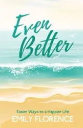 Even Better - Florence Emily