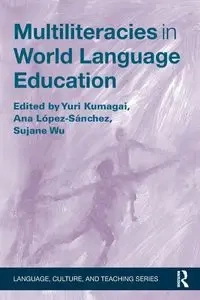 Multiliteracies in World Language Education - Kumagai Yuri