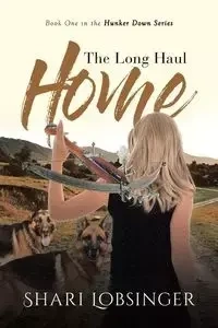 The Long Haul Home - Shari Lobsinger
