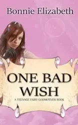 One Bad Wish - Elizabeth Bonnie