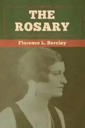 The Rosary - Florence L. Barclay