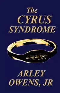 The Cyrus Syndrome - Owens Jr Arley