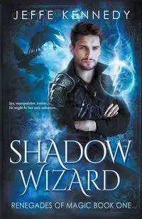 Shadow Wizard - Kennedy Jeffe