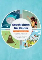Geschichten für Kinder - 4 in 1 Sammelband - Lena Daenekas
