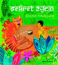 Sekret życia. Baśnie hinduskie - praca zbiorowa