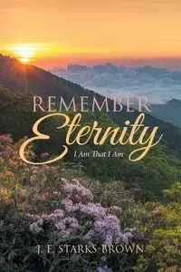 Remember Eternity - Starks-Brown J. E.