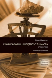 Innymi słowami. Umiejętności tłumacza - Edward Balcerzan