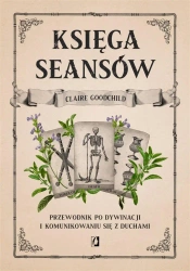 Księga seansów - Claire Goodchild, Bartłomiej Kotarski, Anna Brzez