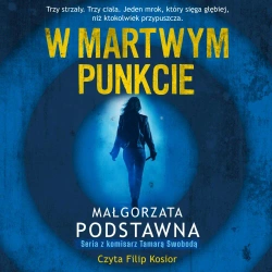 audiobook W martwym punkcie - Małgorzata Podstawna