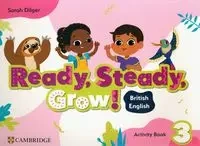 Ready, Steady, Grow! Level 3 AB with Digital - Sarah Dilger