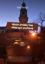 Niech źródło twe własnym zostanie - Alek Skarga