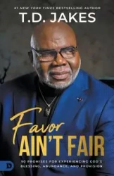 Favor Ain't Fair - Jakes T.D.