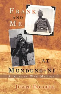 Frank and Me at Mundung-Ni - Joseph Donohue