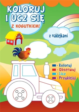 Koloruj i ucz się z kogutkiem! - praca zbiorowa