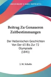 Beitrag Zu Genaueren Zeitbestimmungen - Schultz J. M.