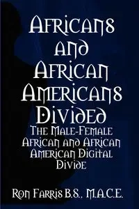 Africans and African Americans Divided - Ron Farris