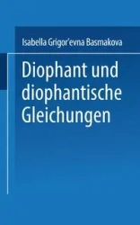 Diophant Und Diophantische Gleichungen - Basmakova