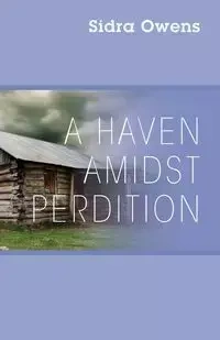 A Haven Amidst Perdition - Owens Sidra