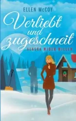 Verliebt und zugeschneit - Ellen McCoy
