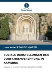 SOZIALE DARSTELLUNGEN DER VORFAHRENVEREHRUNG IN KAMERUN - Ivan EPANDE NJABEN Vedel
