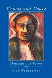 Visions and Voices - Paul Weingarten
