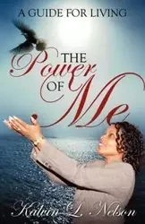 The Power of Me - Nelson Kalvin L