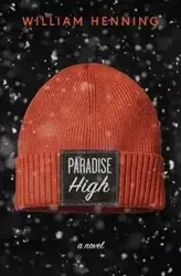 Paradise High - William Henning