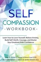 Self-Compassion Workbook - Clark Christopher
