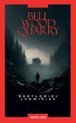 Bellwood Quarry - Bartłomiej Ludwisiak