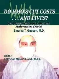 Do HMO's Cut Costs . . . and Lives? - Emerita T. Gueson